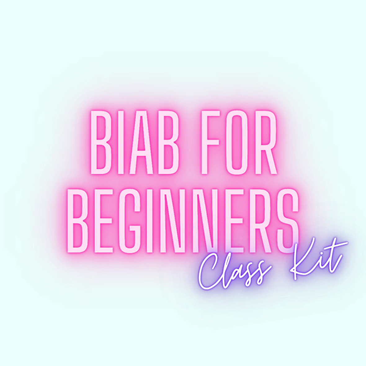 BIAB For Beginners Class Kit