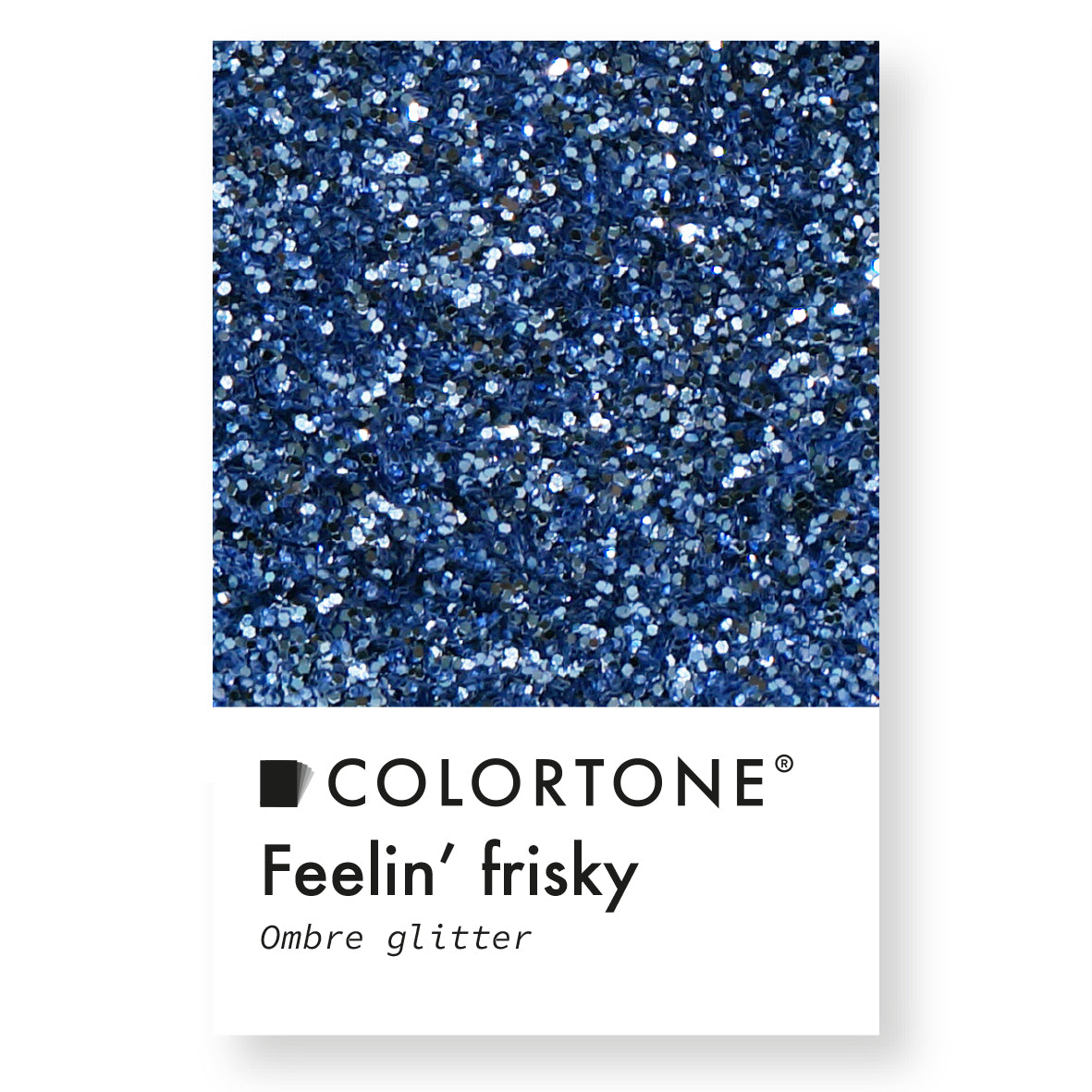 Feelin' Frisky - Ombre Glitter | Colortone