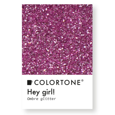 Hey girl! - Ombre Glitter | Colortone