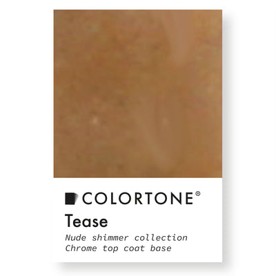 Tease - Nude Shimmer Collection | Colortone